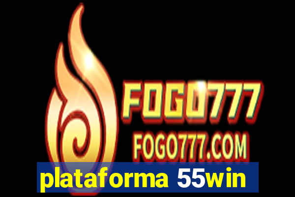 plataforma 55win